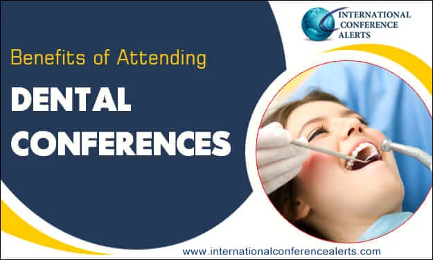 Benefits of Attending Dental conferences