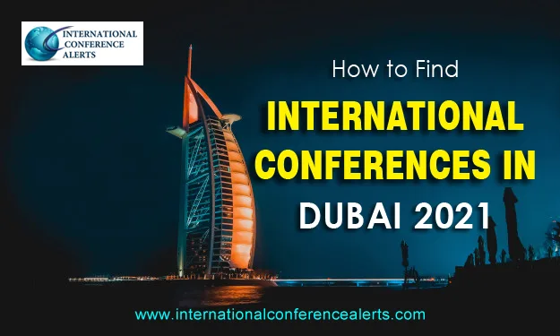 How To Find International Conferences in Dubai