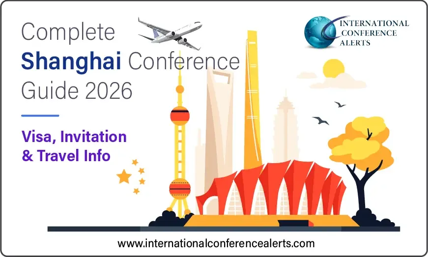 Complete Shanghai Conference Guide 2026: Visa, Invitation & Travel Info