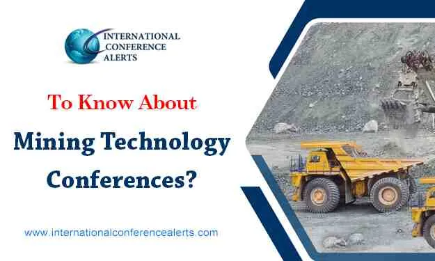 To Know about Mining Technology Conferences?