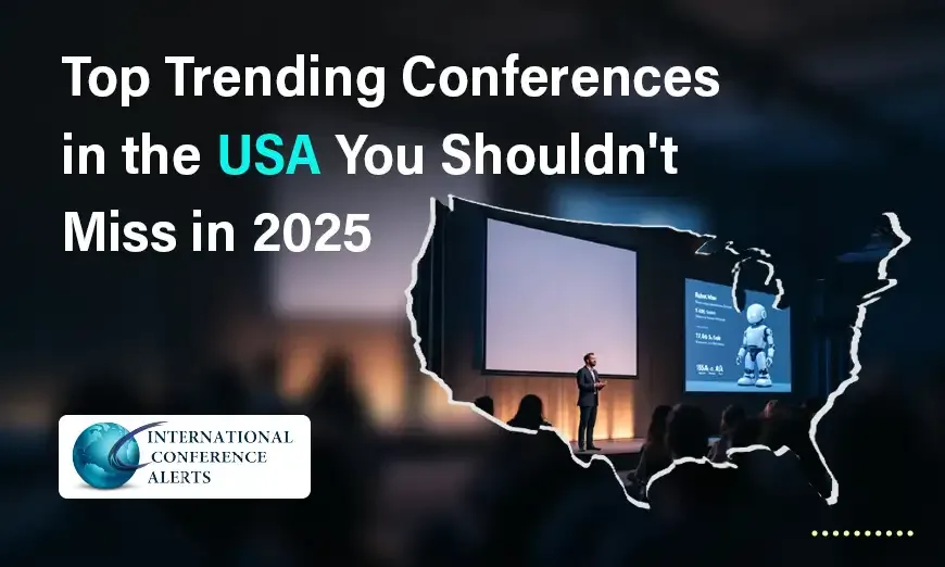 Top Trending Conferences in the USA You Shouldn’t Miss in 2026